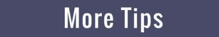 More Tips edit